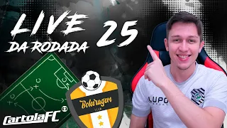 Cartola FC 2021 - LIVE DA MITADA RODADA 25