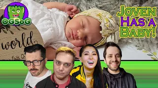 Joven Had a Baby!!! - OGSoG Podcast