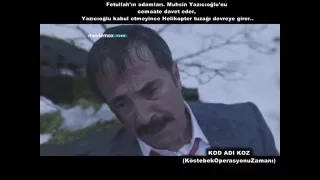 KOD ADI KOZ FİLMİNDE MUHSİN YAZICIOĞLU'NA SUİKAST SAHNESİ VE ÖNCESİNDE YAŞANANLAR