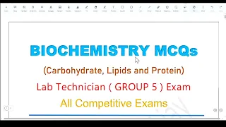 BIOCHEMISTRY MCQs || All Competitive Exam-Lab Technician,DMLT, BMLT || Carbohydrates,Lipids,Protein