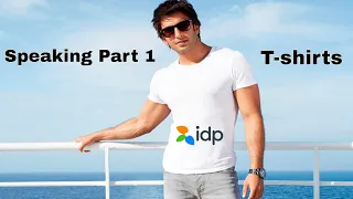T-shirts speaking Part 1 | T-shirts intro Questions | Tshirts ielts Speaking part 1