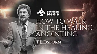 T L Osborn - WALKING IN THE HEALING ANOINTING
