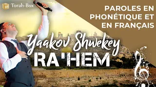 Musique : la chanson "Ra'hem" de Yaakov Shwekey (en français)