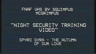 FNAF VHS "NIGHT SECURITY TRAINING VIDEO" SOUNDTRACK