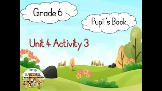 Grade 6 English.Unit 4-Activity 3.