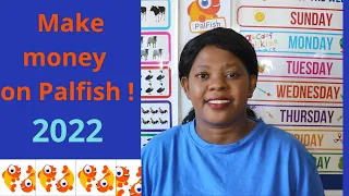 Make money on Palfish in 2022!| South African YouTuber