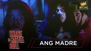 ANG MADRE | Shake Rattle & Roll: Episode 9