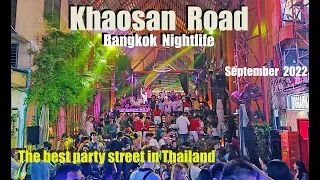 4K | KHAOSAN ROAD, BANGKOK | NIGHTLIFE | The best party street in Thailand/Asia | 2022