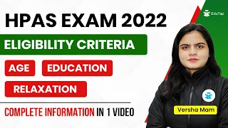 Eligibility Criteria for HPAS 2022 Exam | Age Limit & Educational Qualification for HPAS Exam 2022