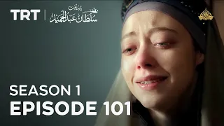 Payitaht Sultan Abdulhamid | Season 1 | Episode 101