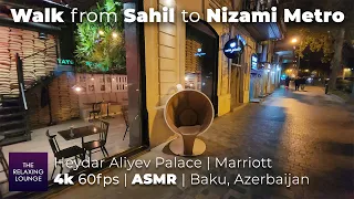 City Walk from Sahil to Nizami Metro | Heydar Aliyev Palace, Marriott | 4K Azerbaijan ASMR Walking