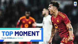Dybala's First Roma Hat-Trick | Top Moment | Roma-Torino | Serie A 2023/24