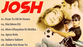 Josh Movie All Songs~Shahrukh khan~Aishwarya Rai~Chandrachur Singh~MUSICAL WORLD