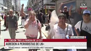 Manifestantes agredieron a un periodista de LN+; tensión tras la marcha de la CGT