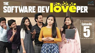 The Software DevLOVEper || EP - 5 || Shanmukh Jaswanth Ft. Vaishnavi Chaitanya || Infinitum Media