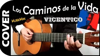 LOS CAMINOS DE LA VIDA 🚶 - Vicentico / GUITARRA / MusikMan #097