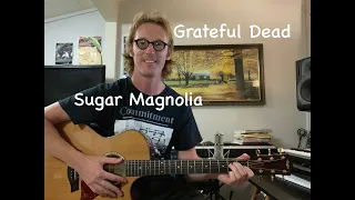 Sugar Magnolia - Guitar Lesson - Grateful Dead - Intro + Chords Tutorial