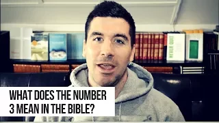 What Does the Number 3 Mean in the Bible?