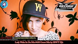 Lady Waks In Da Mix #430 [16-05-2017] Guest Mix by IBWT DJs - 17 Years of Trust & Love