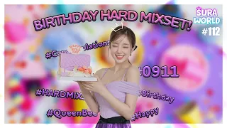 #112 🔥생일기념 하드 믹셋!🔥 생일에도 뚤은 하드로 뿌셔!  SURA Birthday HARD MIXSET!  | DJ SURA ( 수라 ) 4K