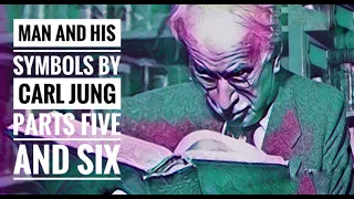 CARL JUNG Man and his symbols parts five and six