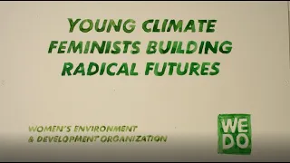 Young Climate Feminists Building Radical Futures