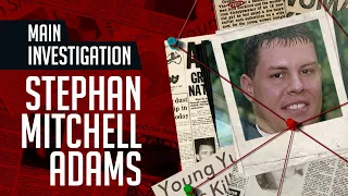 Helping a Hitchhiker: The Unsolved Disappearance of Stephan Mitchell Adams