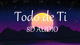 Todo de Ti - Rauw Alejandro (8D AUDIO) 360°