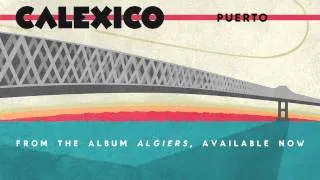 Calexico - "Puerto"