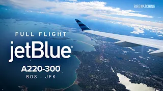 [Full Flight] JetBlue Airways Airbus A220-300 – Boston BOS - New York JFK – N3157J