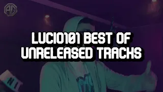 LUCIO101 TOP 10 UNRELEASED TRACKS