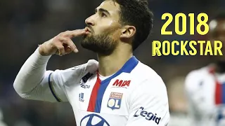 Nabil Fekir ● ROCKSTAR ● Magic Skills, Goals & Assists 2017/18 | HD