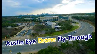 Austin Eye - Drone fly-through.