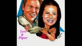 The Real Love: Piper and Leo.