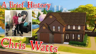 CHRIS WATTS a brief history in the sims 4