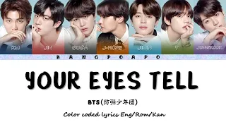 BTS (防弾少年団) - Your Eyes Tell (Color Coded Lyrics Eng/Rom/Kan)