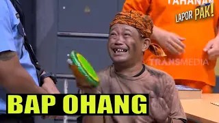 Kocaknya BAP Ohang Bikin Ngakak Sampai Hampir Terjengkang | LAPOR PAK! (07/10/22) Part 3