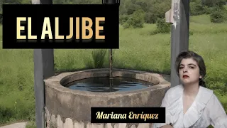 EL ALJIBE/Mariana Enríquez voz real #audiolibro #relatos #cuentos #literatura #terror