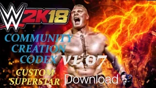 WWE 2K18 Codex v1.07 Community Creation Superstar Downloading Trick | HINDI
