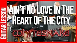 Whitesnake - Aint No Love In The Heart Of The City - Guitar Lesson