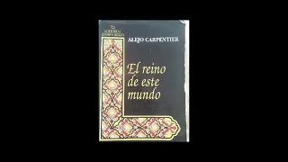 El reino de este mundo Alejo Carpentier   audio libro completo