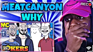 MEATCANYON - JOKERS REACTION | MEATCANYON WHY|