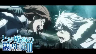 A Certain Magical Index III Opening 2 | ROAR