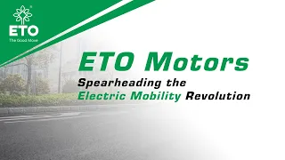 ETO Motors: Spearheading the Electric Mobility Revolution