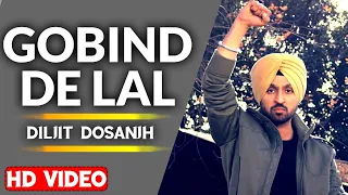 Gobind De Lal - Diljit Dosanjh | Parnaam Shaheeda Nu | Punjabi Songs