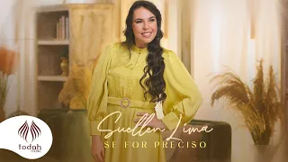 Suellen Lima | Se For Preciso [Clipe Oficial]