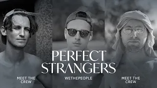 "PERFECT STRANGERS" - Meet The Crew - WETHEPEOPLE BMX