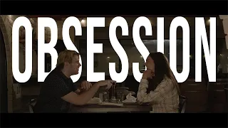 OBSESSION | A Short Film