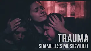 TRAUMA // Shameless Music Video