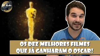 10 MELHORES FILMES A GANHAR O OSCAR | Lista 16mm